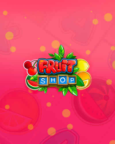 Fruit Shop, 5 valcové hracie automaty