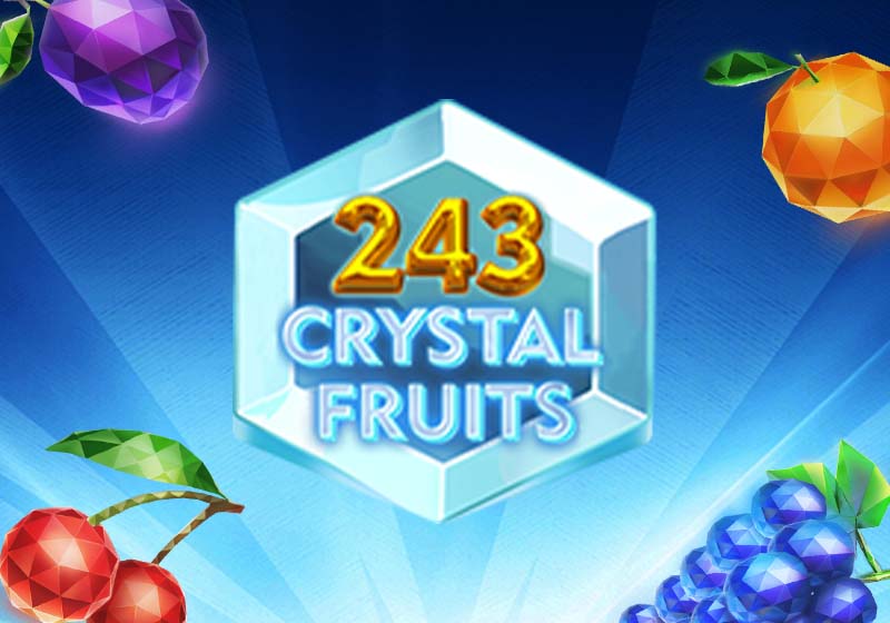 243 Crystal Fruits, 5 valcové hracie automaty